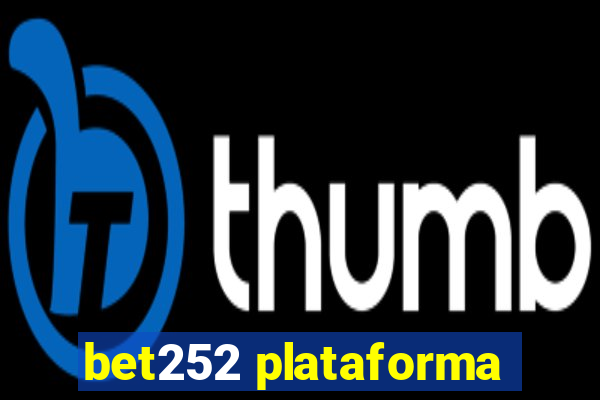 bet252 plataforma